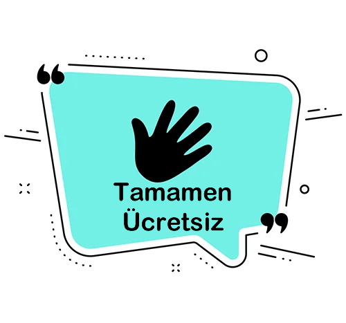 Tamamen Ücretsiz